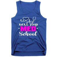 Next Stop Med School Future Doctor Medical Student Gift Tank Top