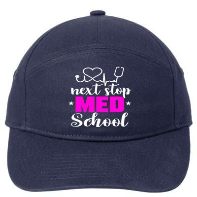 Next Stop Med School Future Doctor Medical Student Gift 7-Panel Snapback Hat