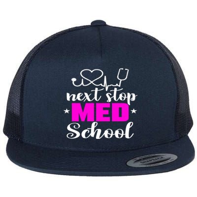 Next Stop Med School Future Doctor Medical Student Gift Flat Bill Trucker Hat