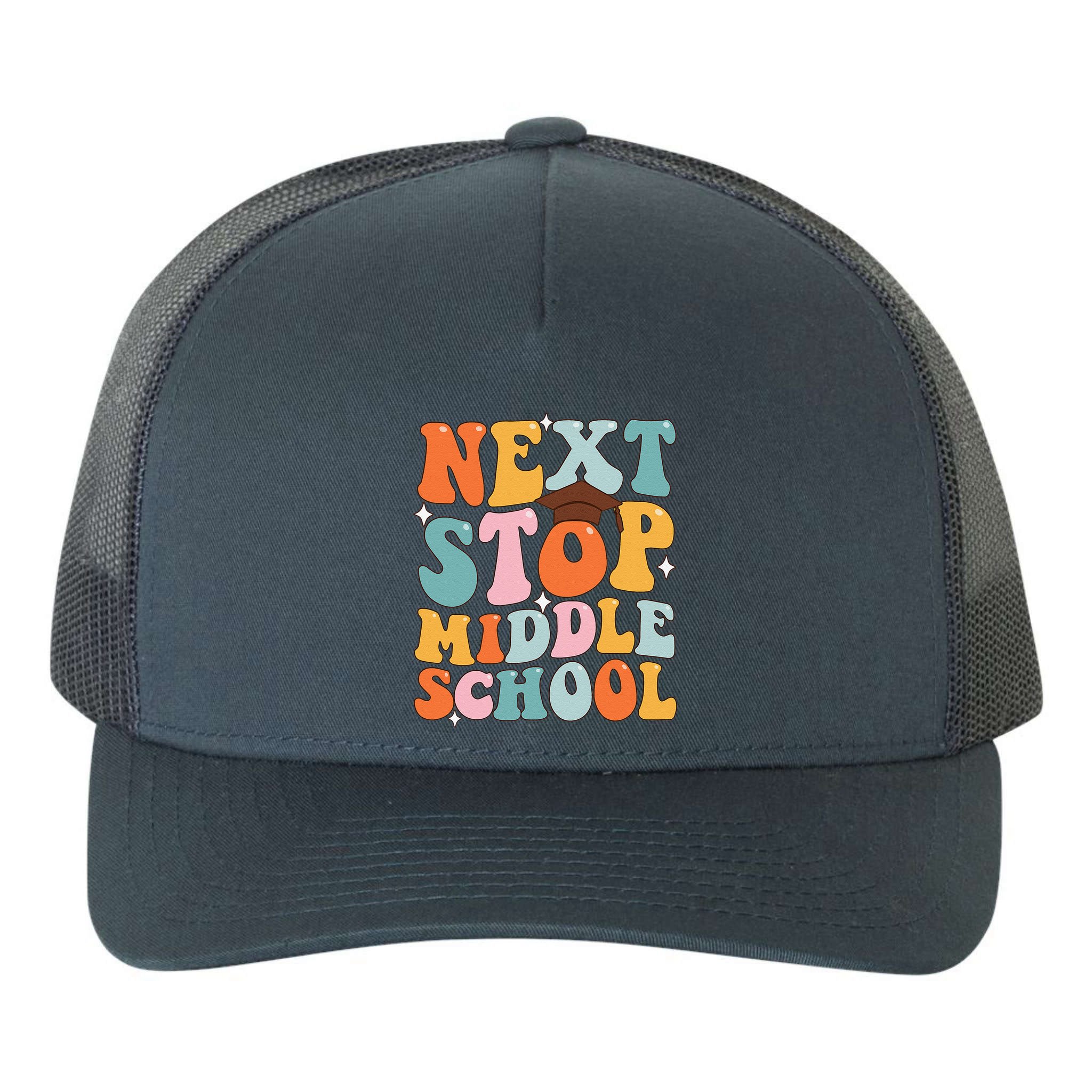 Next Stop Middle School Funny Graduation 5th Grade Yupoong Adult 5-Panel Trucker Hat