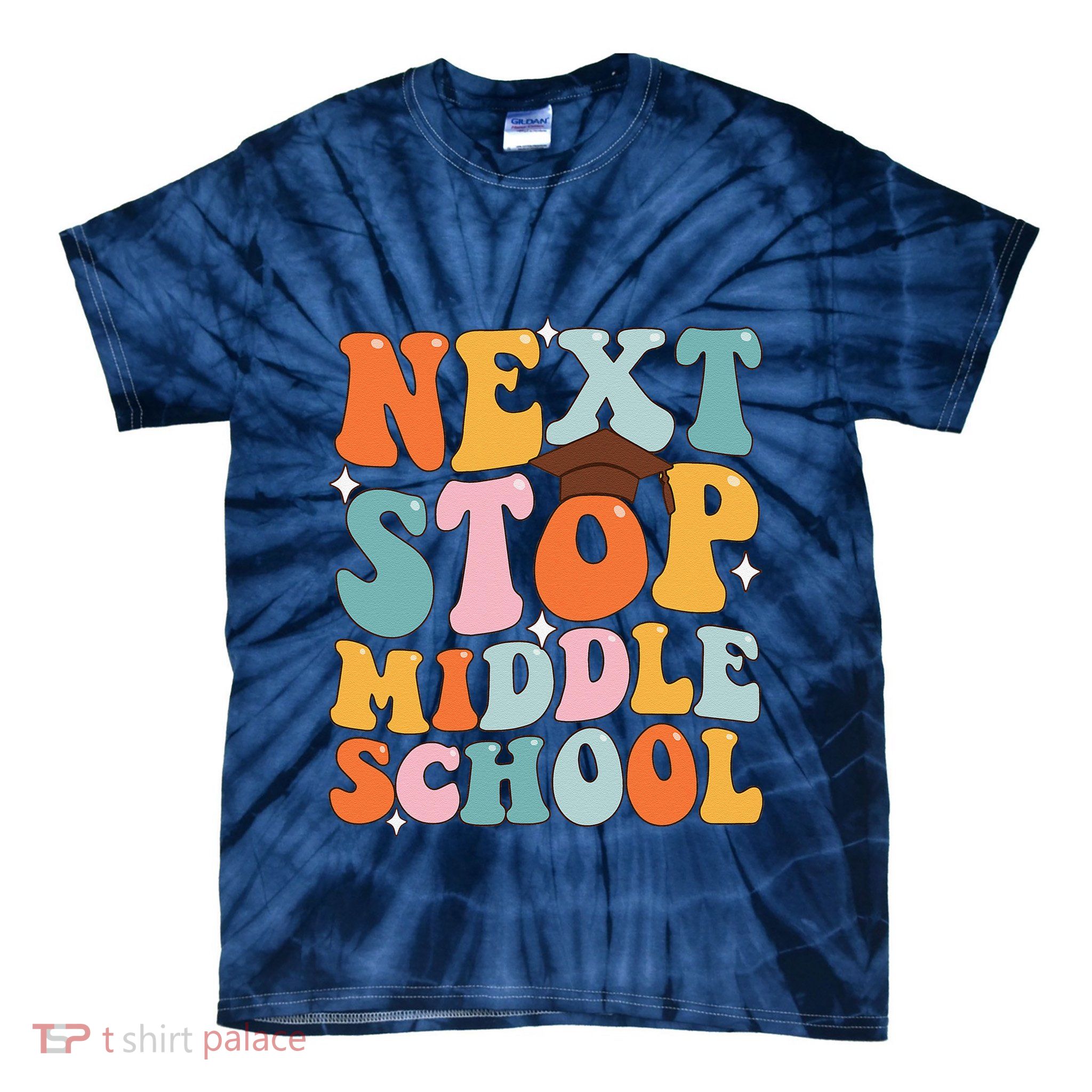 Next Stop Middle School Funny Graduation 5th Grade Tie-Dye T-Shirt