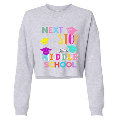 Next Stop Middle School Funny Elementary School Graduation Cropped Pullover Crew