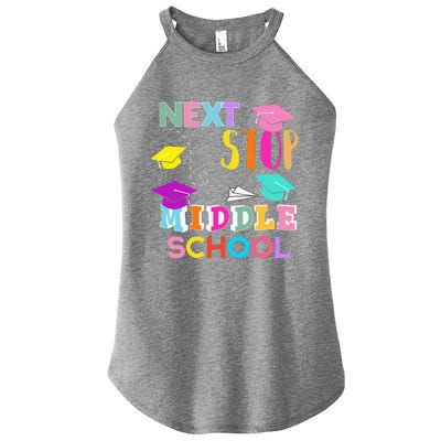 Next Stop Middle School Funny Elementary School Graduation Women's Perfect Tri Rocker Tank