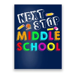 Next Stop Middle School Graduation For Funny Poster