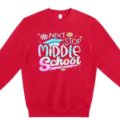 Next Stop Middle School Graduation Last Day Of School Premium Crewneck Sweatshirt