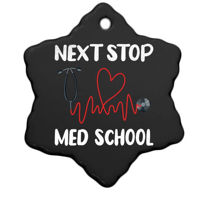 Next Stop Med School Future Doc Medical School Student Gift Ceramic Star Ornament