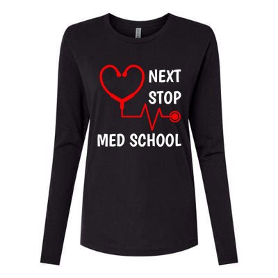 Next Stop Medical School Gift Med School Gift Med Student Gift Womens Cotton Relaxed Long Sleeve T-Shirt