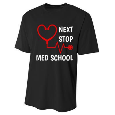 Next Stop Medical School Gift Med School Gift Med Student Gift Performance Sprint T-Shirt