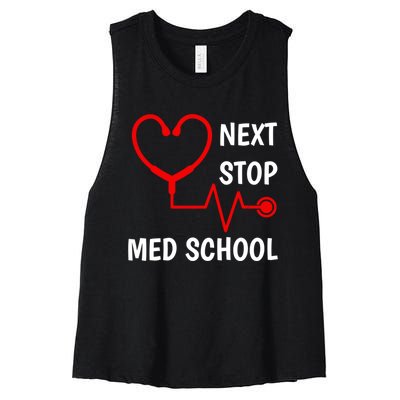 Next Stop Medical School Gift Med School Gift Med Student Gift Women's Racerback Cropped Tank