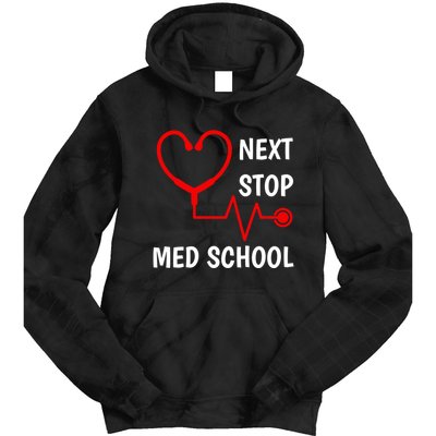 Next Stop Medical School Gift Med School Gift Med Student Gift Tie Dye Hoodie