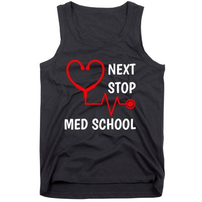 Next Stop Medical School Gift Med School Gift Med Student Gift Tank Top