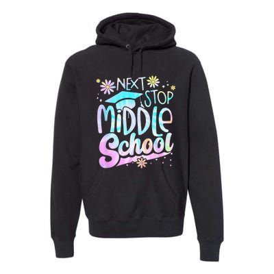 Next Stop Middle School Graduation Last Day Of School Premium Hoodie