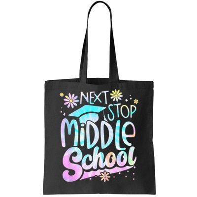 Next Stop Middle School Graduation Last Day Of School Tote Bag