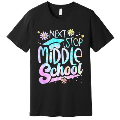 Next Stop Middle School Graduation Last Day Of School Premium T-Shirt