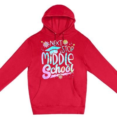 Next Stop Middle School Graduation Last Day Of School Premium Pullover Hoodie