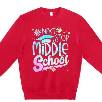 Next Stop Middle School Graduation Last Day Of School Premium Crewneck Sweatshirt