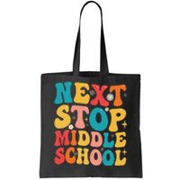 Next Stop Middle School Funny Graduate 5th Grade Graduation Tote Bag