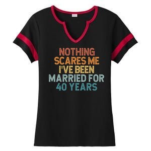 Nothing Scares Me I’Ve Been Married For 40 Years Ladies Halftime Notch Neck Tee