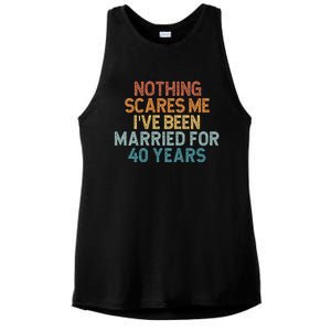 Nothing Scares Me I’Ve Been Married For 40 Years Ladies PosiCharge Tri-Blend Wicking Tank