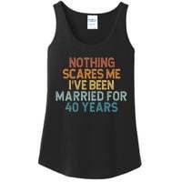 Nothing Scares Me I’Ve Been Married For 40 Years Ladies Essential Tank