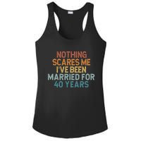 Nothing Scares Me I’Ve Been Married For 40 Years Ladies PosiCharge Competitor Racerback Tank