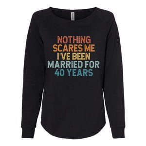 Nothing Scares Me I’Ve Been Married For 40 Years Womens California Wash Sweatshirt