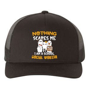 Nothing Scares Me I Am A School Social Worker Halloween Yupoong Adult 5-Panel Trucker Hat