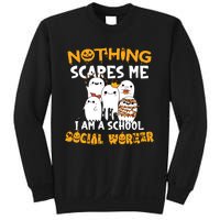 Nothing Scares Me I Am A School Social Worker Halloween Sweatshirt