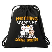 Nothing Scares Me I Am A School Social Worker Halloween Drawstring Bag