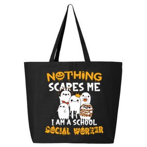 Nothing Scares Me I Am A School Social Worker Halloween 25L Jumbo Tote