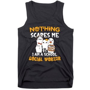 Nothing Scares Me I Am A School Social Worker Halloween Tank Top