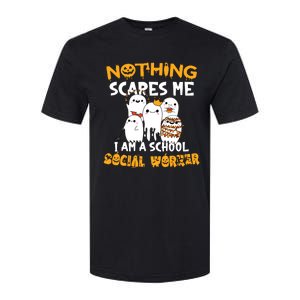 Nothing Scares Me I Am A School Social Worker Halloween Softstyle CVC T-Shirt