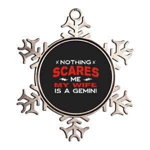 Nothing Scares Me My Wife Is a Gemini Funny Horoscope Humor Metallic Star Ornament