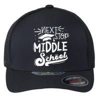 Next Stop Middle School Fifth Grade Graduation Summer Break Flexfit Unipanel Trucker Cap