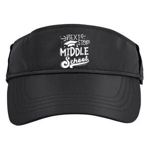 Next Stop Middle School Fifth Grade Graduation Summer Break Adult Drive Performance Visor