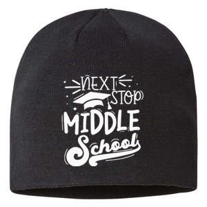 Next Stop Middle School Fifth Grade Graduation Summer Break Sustainable Beanie