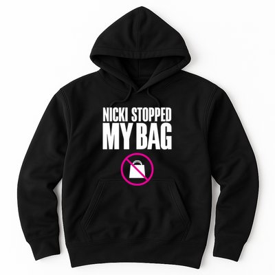 Nicki Stopped My Bag Hoodie