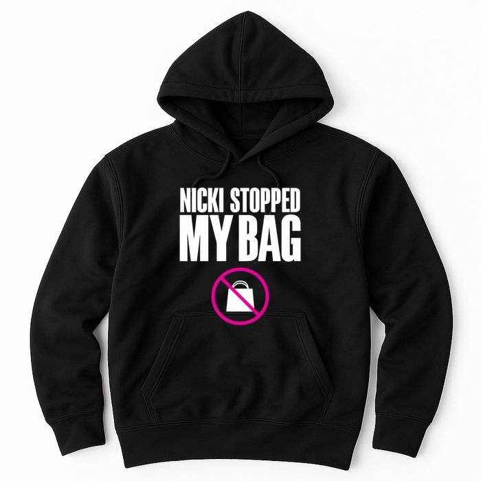 Nicki Stopped My Bag Hoodie