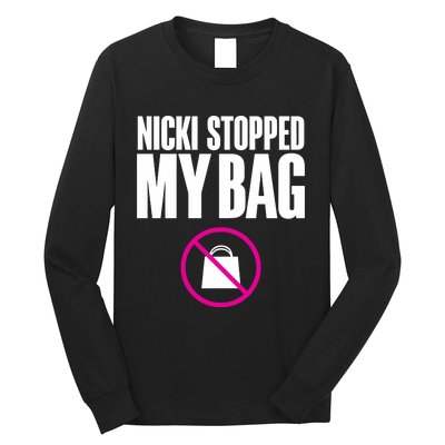 Nicki Stopped My Bag Long Sleeve Shirt