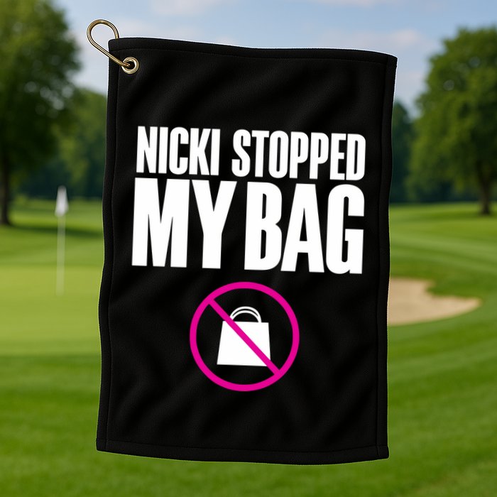 Nicki Stopped My Bag Golf Towel