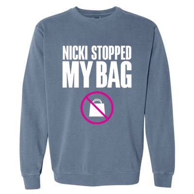 Nicki Stopped My Bag Garment-Dyed Sweatshirt