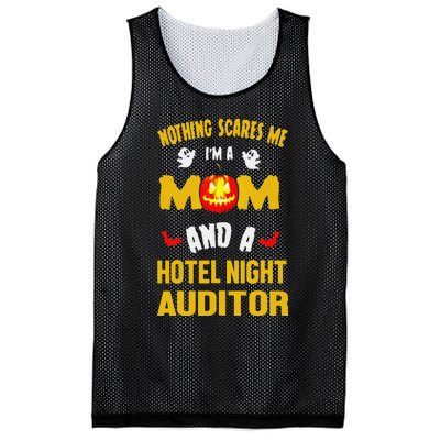 Nothing Scares Me IM A Mom And A Hotel Night Auditor Mesh Reversible Basketball Jersey Tank