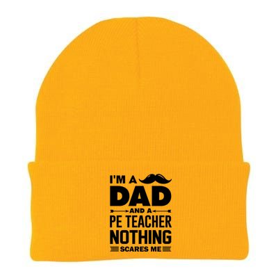 Nothing Scares Me Im A Dad And Pe Teacher Halloween Cool Gift Knit Cap Winter Beanie