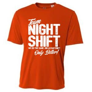 Night Shift Meme Gift Team Night Shift Gift Funny Night Shift Gift Cooling Performance Crew T-Shirt