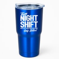 Night Shift Meme Gift Team Night Shift Gift Funny Night Shift Gift Tumbler