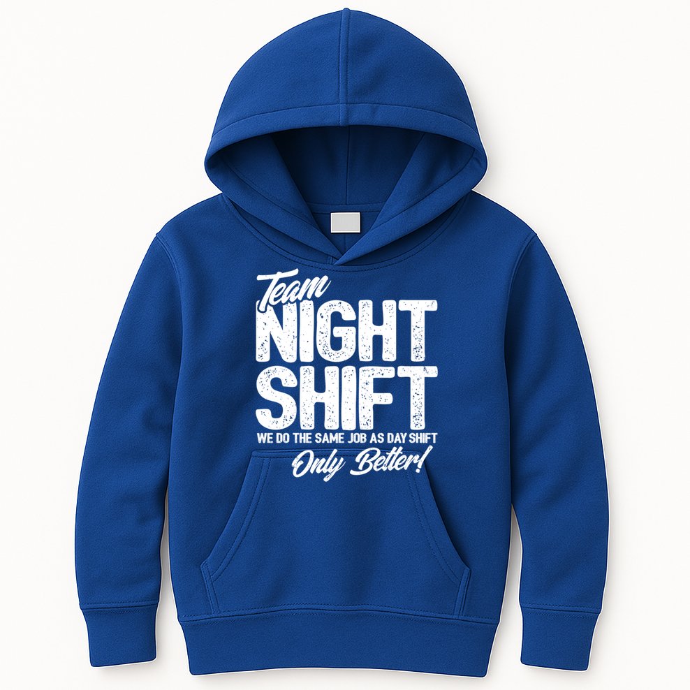 Night Shift Meme Gift Team Night Shift Gift Funny Night Shift Gift Kids Hoodie