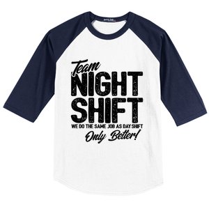 Night Shift Meme Gift Team Night Shift Gift Funny Night Shift Gift Baseball Sleeve Shirt