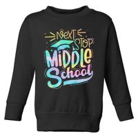 Next Stop Middle School Graduation Last Day Of School Toddler Sweatshirt