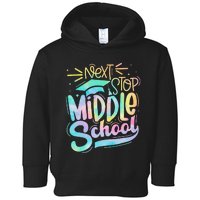 Next Stop Middle School Graduation Last Day Of School Toddler Hoodie