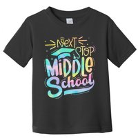 Next Stop Middle School Graduation Last Day Of School Toddler T-Shirt